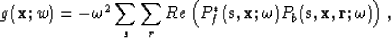 \begin{displaymath}
g ({\bf x}; w) = -\omega^2 \sum_s \sum_r Re \left( P^{*}_f (...
...,{\bf x};\omega) P_b ({\bf s},{\bf x},{\bf r}; \omega) \right),\end{displaymath}
