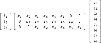 \begin{displaymath}
\left[ 
\begin{array}
{c}
\hat b_1 \\  
\hat b_2 \\  
\hat b...
 ..._4 \\  
 y_5 \\  
 y_6 \\  
 y_7 \\  
 y_8
 \end{array} \right]\end{displaymath}