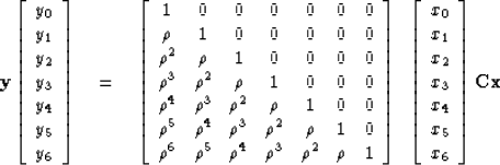 \begin{displaymath}
\bold y \eq
 \left[
 \begin{array}
{c}
 y_0 \\  y_1 \\  y_2 ...
 ...  x_4 \\  x_5 \\  x_6 
 \end{array} \right]
\eq \bold C \bold x\end{displaymath}