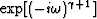 $\exp[(-i\omega)^{\gamma+1}]$