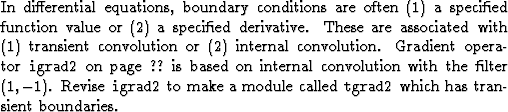 \begin{exer}
% latex2html id marker 733
\item
In differential equations,
boundar...
 ...} to make a module called {\tt tgrad2}
which has transient boundaries.\end{exer}