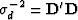 $\bold\sigma_d^{-2} = \bold D'\bold D$