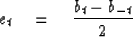 \begin{displaymath}
e_t \eq {b_t - b_{-t} \over 2}\end{displaymath}