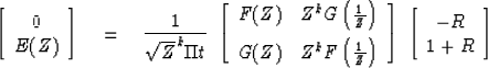 \begin{displaymath}
\left[
 \begin{array}
{c}
 0 \\  E(Z) \end{array} \right]
\e...
 ...
\; \left[
 \begin{array}
{c}
 -R \\  1 + R \end{array} \right]\end{displaymath}