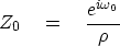 \begin{displaymath}
Z_0 \eq { e^{i\omega_0} \over \rho}\end{displaymath}