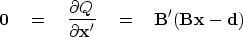 \begin{displaymath}
\bold 0 \eq {\partial Q \over \partial \bold x'} \eq
\bold B' (\bold B\bold x - \bold d)
\end{displaymath}