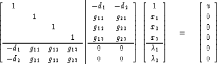 \begin{displaymath}
\left[
 \begin{array}
{cccc}
 1 & & & \\  & 1 & & \\  & & 1 ...
 ...array}
{c}
 v \\  0 \\  0 \\  0 \\  0 \\  0 \end{array} \right]\end{displaymath}