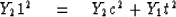 \begin{displaymath}
Y_2 1^2 \eq Y_2 c^2 + Y_1 t^2\end{displaymath}