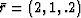 $\bar r = (2, 1, .2)$