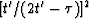 $[ t' /( 2t' - \tau )]^2$