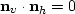 $ \bold n_v \cdot \bold n_h=0$