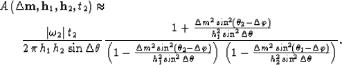 \begin{eqnarray}
\lefteqn{A\left({{\bf \Delta m}},{{\bf h}_{1}},{{\bf h}_{2}},{t...
 ..._1-\Delta \varphi)}
\over
{h_{2}^2\sin^2\Delta \theta}}}
\right)}.\end{eqnarray}