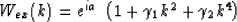 \begin{displaymath}
W_{ex}(k)=e^{ia} \; \left( 1+ \gamma_1 k^2 + \gamma_2 k^4 \right)\end{displaymath}