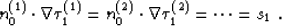 \begin{displaymath}
 n_0^{(1)} \cdot \nabla \tau_1^{(1)} =
 n_0^{(2)} \cdot \nabla \tau_1^{(2)} =
 \cdots = s_1\;.
 \end{displaymath}