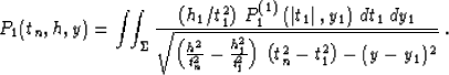 \begin{displaymath}
P_1(t_n,h,y) = 
\int\!\!\int_{\Sigma}
{\left(h_1 / t_1^2\rig...
 ...2 \over t_1^2}\right)\,
\left(t_n^2-t_1^2\right)-(y-y_1)^2}}\;.\end{displaymath}